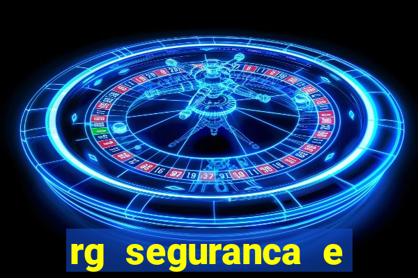 rg seguranca e vigilancia ltda porto velho